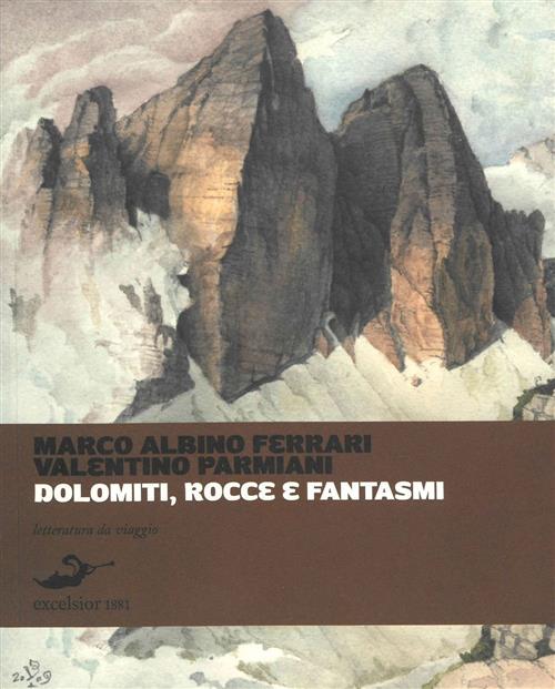 Dolomiti, Rocce E Fantasmi