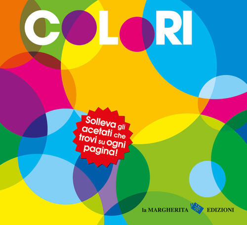 Colori. Ediz. A Colori La Margherita 2023