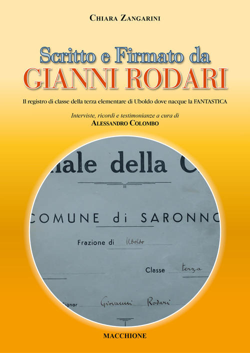 Scritto E Firmato Da Gianni Rodari. Il Registro Di Classe Della Terza Elementa