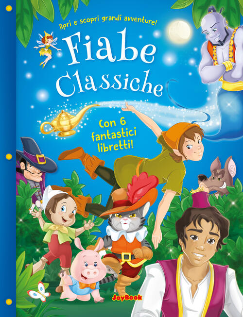 Le Fiabe Classiche. Con 6 Fantastici Libretti. Pinocchio, Peter Pan, Gatto Con Gli Stivali