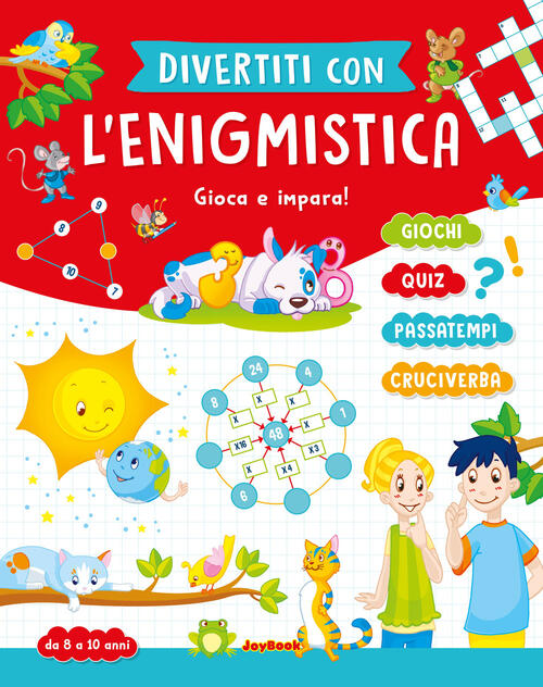 Divertiti Con L'enigmistica 8-10 Anni Joybook 2024