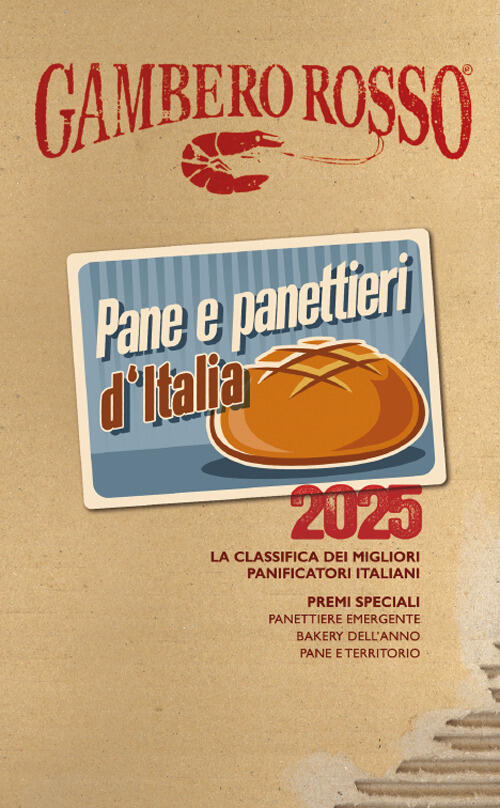 Pane & Panettieri D'italia 2025 Gambero Rosso Grh 2024