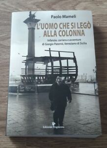 L Uomo Che Si Lego Alla Colonna