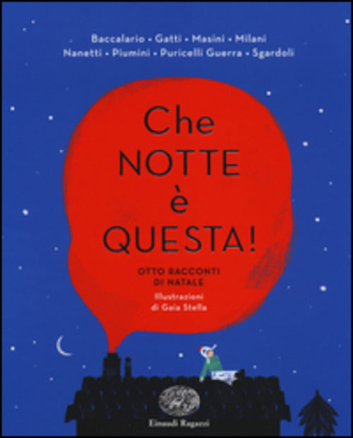 Che Notte E Questa. Otto Racconti Di Natale