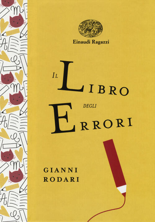 Il Libro Degli Errori. Ediz. A Colori. Ediz. Deluxe Gianni Rodari Einaudi Raga