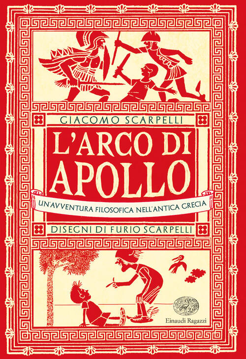 L' Arco Di Apollo. Un'avventura Filosofica Nell'antica Grecia