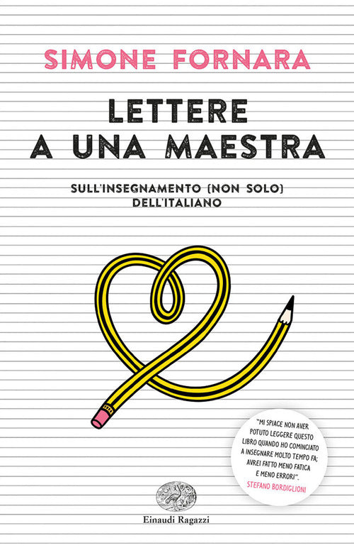 Lettere A Una Maestra. Sull'insegnamento (Non Solo) Dell'italiano Simone Forna