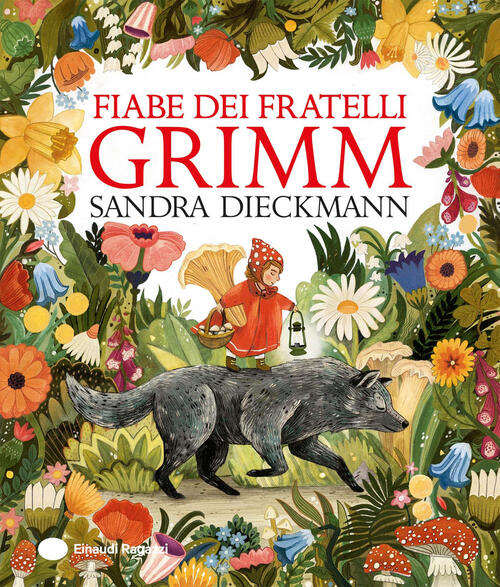 Fiabe Dei Fratelli Grimm Sandra Dieckmann Einaudi Ragazzi 2024