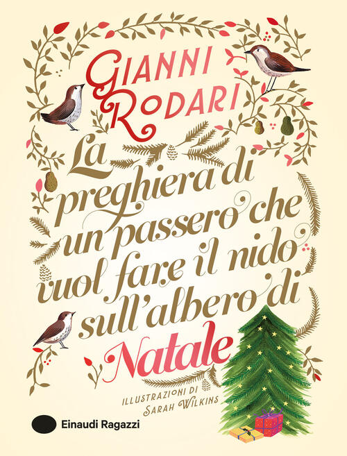 La Preghiera Di Un Passero Che Vuol Fare Il Nido Sull'albero Di Natale Gianni