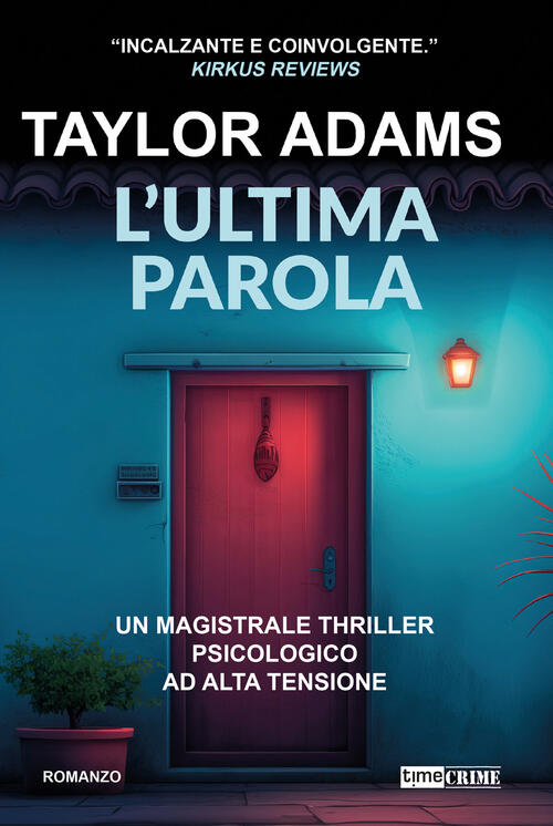 L'ultima Parola Taylor Adams Time Crime 2024