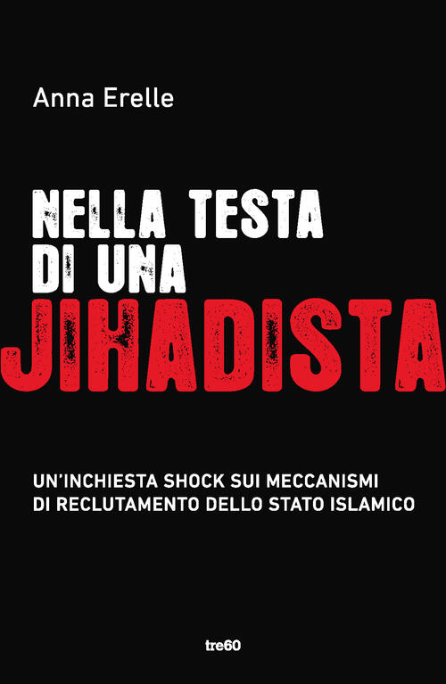 Nella Testa Di Una Jihadista