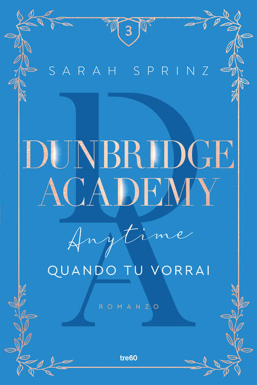 Anytime. Quando Tu Vorrai. Dunbridge Academy Sarah Sprinz Tre60 2023