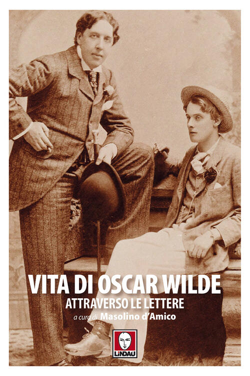 Vita Di Oscar Wilde Attraverso Le Lettere