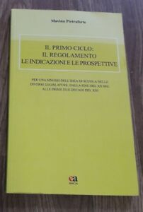 Il Primo Ciclo: Il Regolamento Le Indicazioni E Le Prospettive