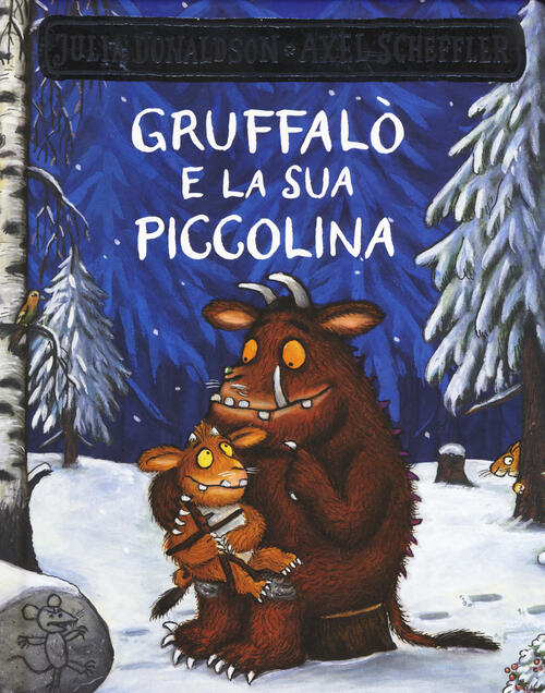 Gruffalo E La Sua Piccolina Julia Donaldson Emme Edizioni 2019