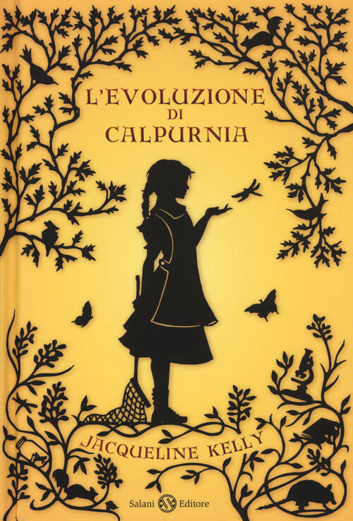 L' Evoluzione Di Calpurnia Jacqueline Kelly Salani 2014