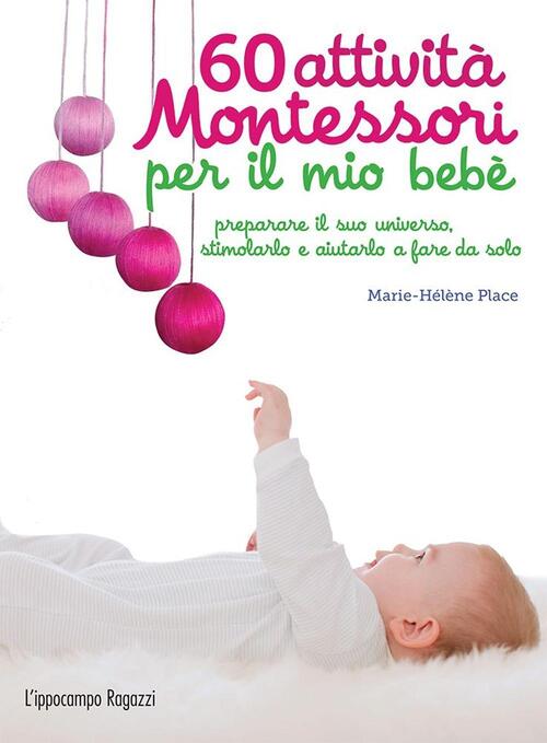 60 Attivita Montessori Per Il Mio Bebe Marie-Helene Place L'ippocampo Ragazzi