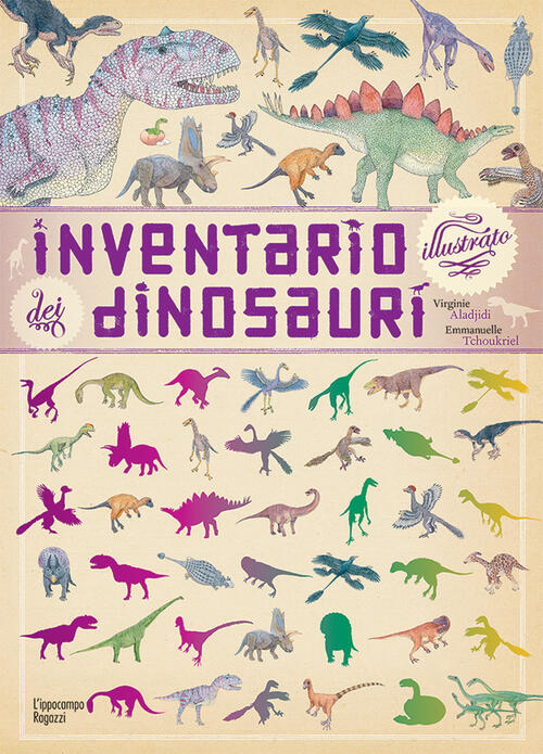 Inventario Illustrato Dei Dinosauri Virginie Aladjidi L'ippocampo Ragazzi 2017