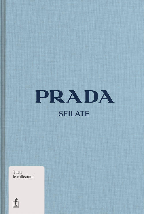 Prada. Sfilate Susannah Frankel L'ippocampo 2019