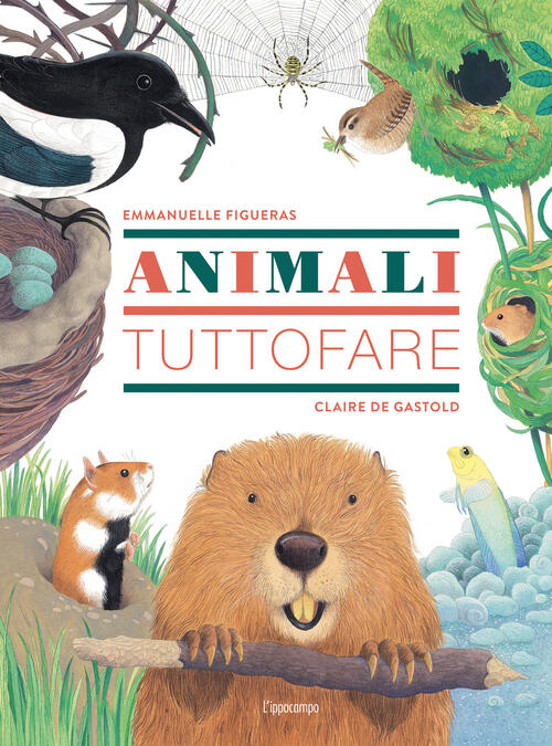 Animali Tuttofare. Ediz. A Colori Emmanuelle Figueras L'ippocampo 2023