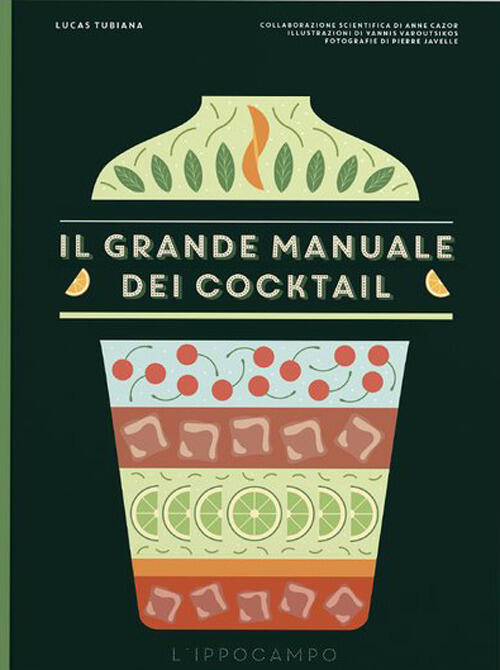 Il Grande Manuale Dei Cocktail Lucas Tubiana L'ippocampo 2023