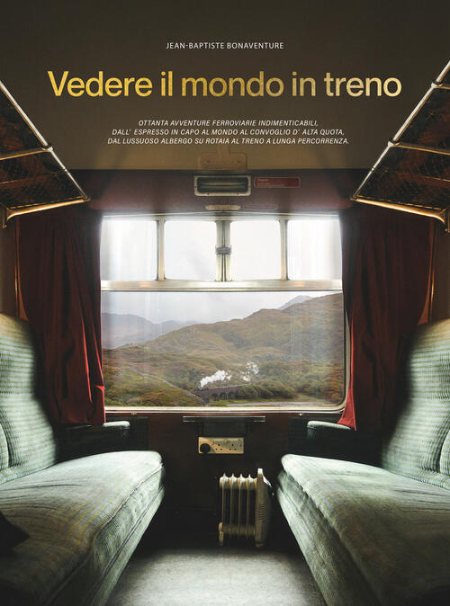 Vedere Il Mondo In Treno Jean-Baptiste Bonaventure L'ippocampo 2024