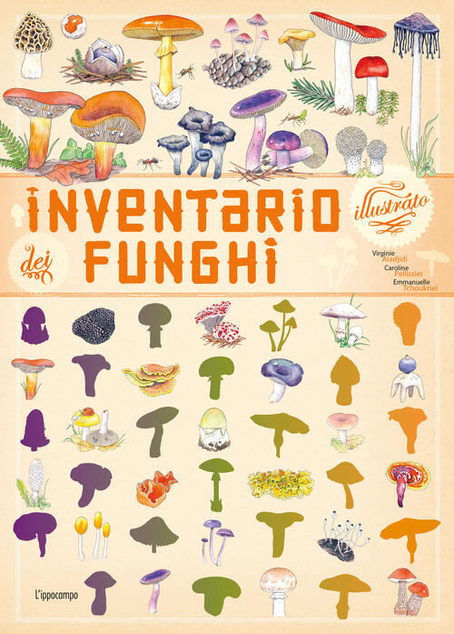 Inventario Illustrato Dei Funghi Virginie Aladjidi L'ippocampo Ragazzi 2024