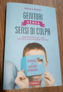 Genitori Senza Sensi Di Colpa