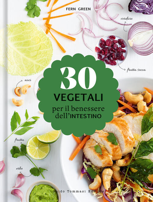 30 Vegetali Per Il Benessere Dell'intestino Fern Green Guido Tommasi Editore-D