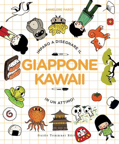 Giappone Kawaii Annelore Parot Guido Tommasi Editore-Datanova 2024