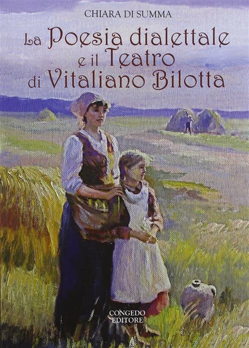 La Poesia Dialettale E Il Teatro Di Vitaliano Bilotta