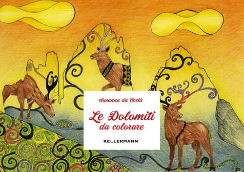 Le Dolomiti Da Colorare Susanna Da Corta Kellermann Editore 2019