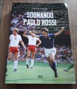 Sognando Paolo Rossi