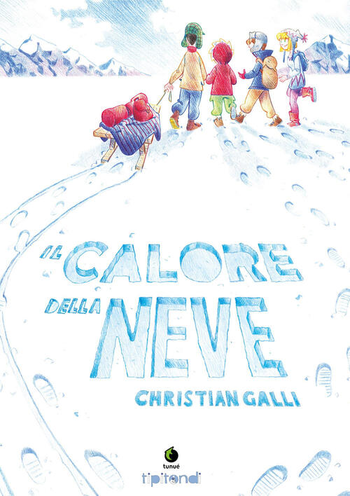 Il Calore Della Neve Christian Galli Tunue 2018