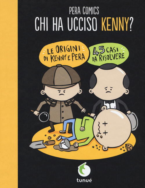 Chi Ha Ucciso Kenny? Pera Toons Tunue 2018