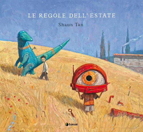 Le Regole Dell'estate. Ediz. A Colori Shaun Tan Tunue 2023