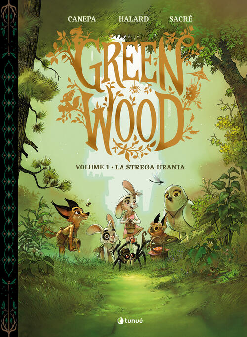 Greenwood. Vol. 1: La Strega Urania Barbara Canepa Tunue 2024