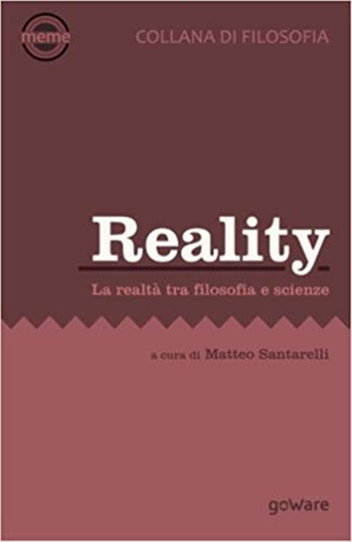 Reality. La Realta Tra Filosofica E Scienze