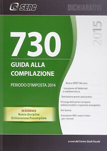 Mod. 730 2015 Guida Alla Compilazione Periodo D'imposta 2014