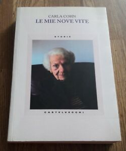 Carla Cohn-Le Mie Nove Vite-Storie Castelvecchi 2014