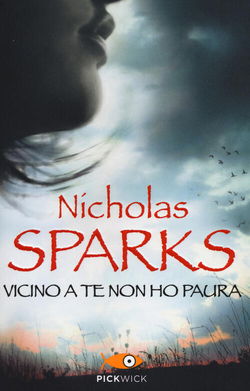 Vicino A Te Non Ho Paura N Sparks Pickwick