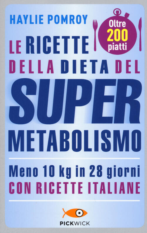 Le Ricette Della Dieta Del Supermetabolismo Haylie Pomroy Sperling & Kupfer 20