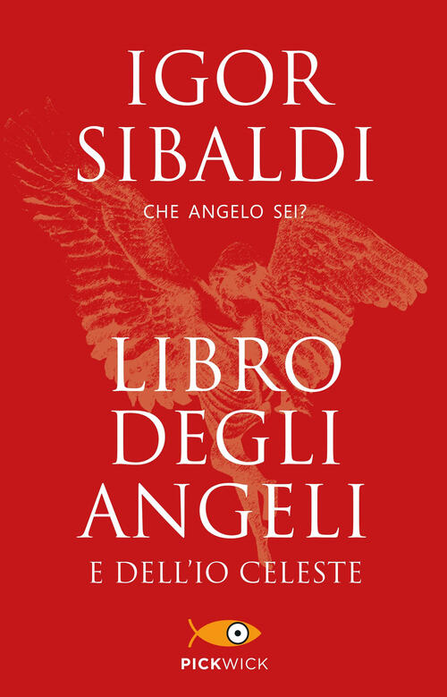 Libro Degli Angeli E Dell'io Celeste. Che Angelo Sei? Igor Sibaldi Sperling &