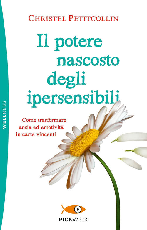 Il Potere Nascosto Degli Ipersensibili Christel Petitcollin Sperling & Kupfer