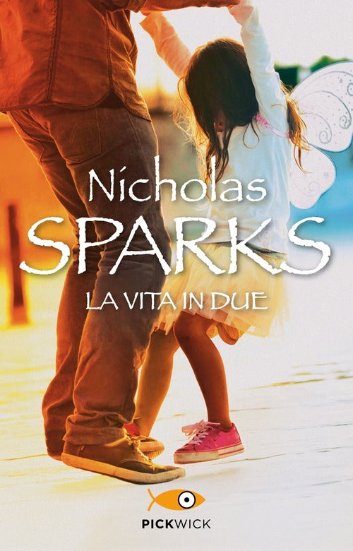 La Vita In Due Nicholas Sparks Sperling & Kupfer 2019