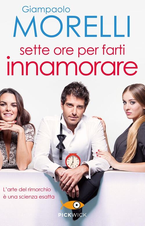 Sette Ore Per Farti Innamorare