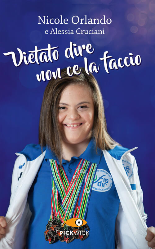 Vietato Dire Non Ce La Faccio Nicole Orlando Piemme 2018