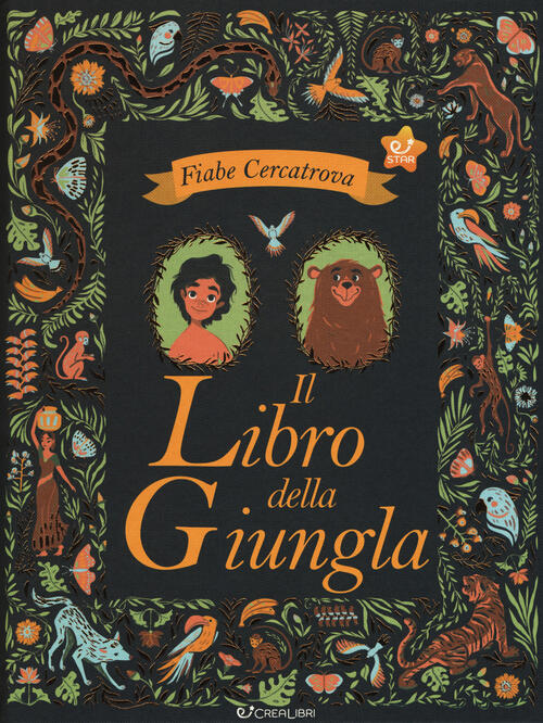 Il Libro Della Giungla Da Rudyard Kipling. Fiabe Cercatrova Sarah Powell Creal