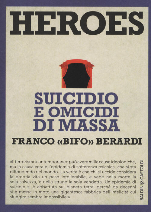 Heroes. Suicidio E Omicidi Di Massa