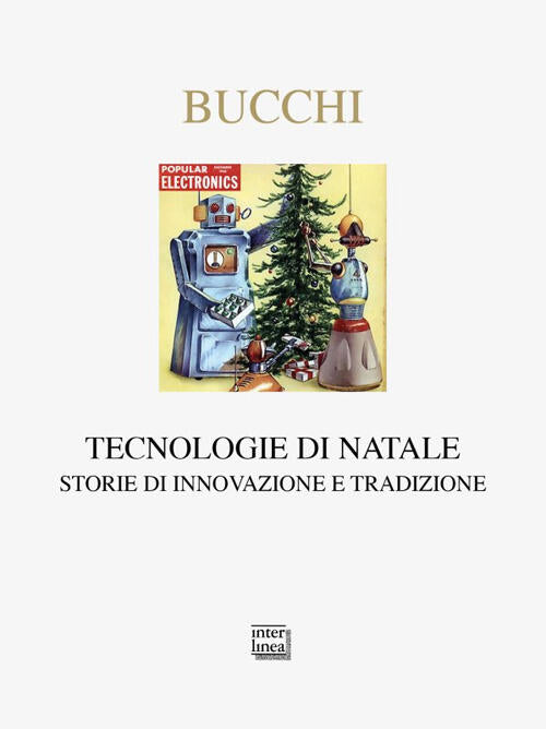 Tecnologie Di Natale. Storie Di Innovazione E Tradizione Massimiano Bucchi Int